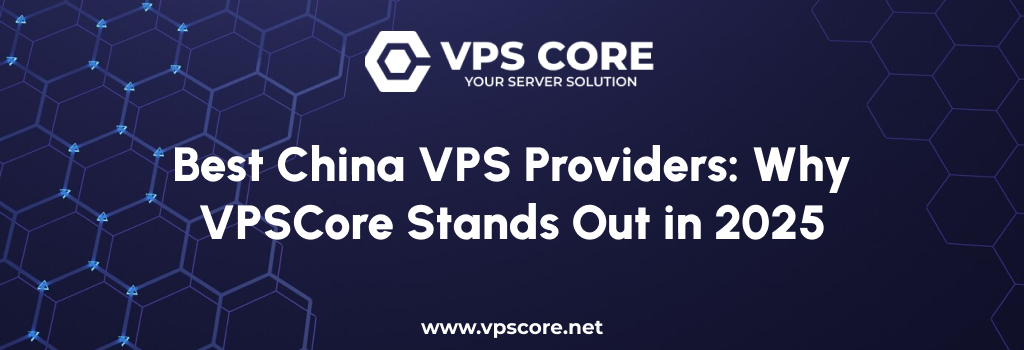 Best China VPS Providers