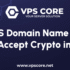 Top 5 VPS Domain Name Providers That Accept Crypto in 2025